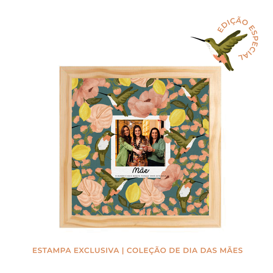Quadro 23x23cm - com Polaroid | COLEÇÃO DE DIA DAS MÃES