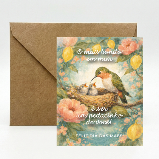 Cartão Dia das Mães | Pedacinho de você!
